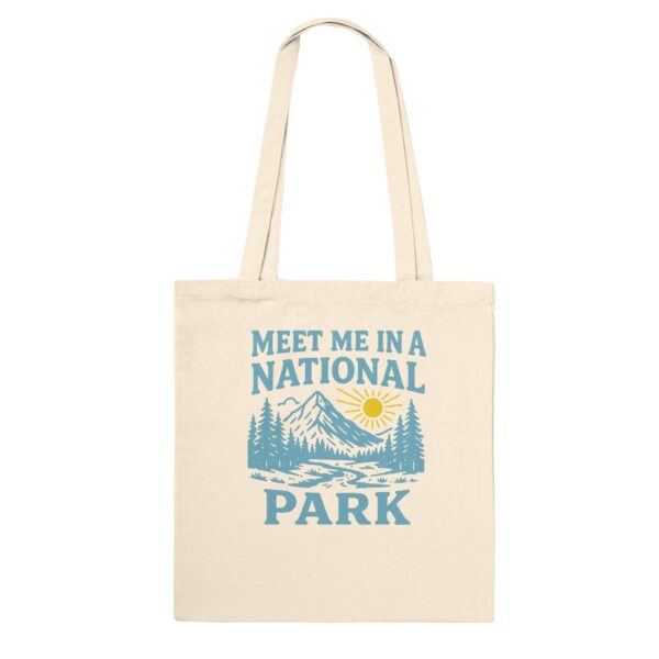 Meet me in a National Park Tote Bag
